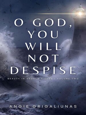 cover image of O God, You Will Not Despise